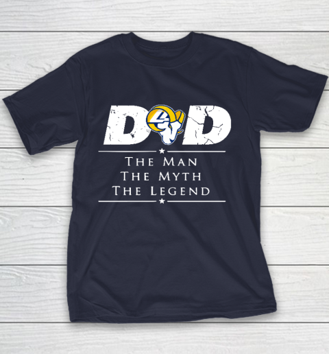Los Angeles Rams NFL Football Dad The Man The Myth The Legend Youth T-Shirt 2