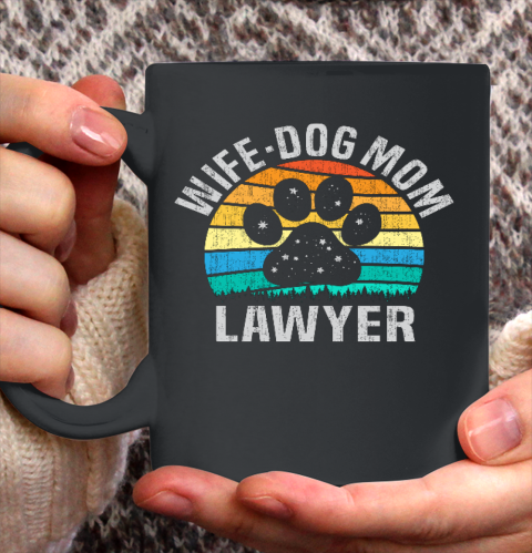 Wife Dog Mom Lawyer Cute Attorney Mother Ceramic Mug 11oz