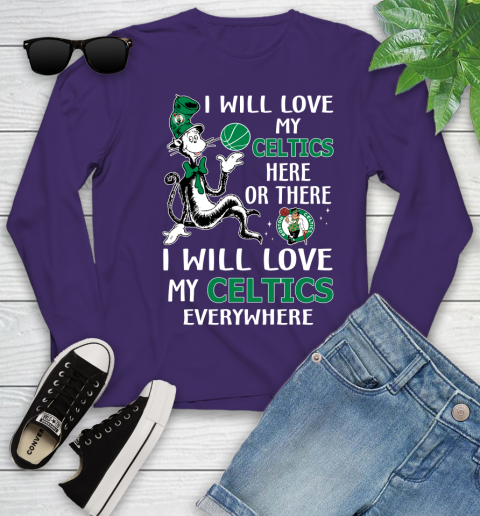 NBA Basketball Boston Celtics I Will Love My Celtics Everywhere Dr Seuss Shirt Youth Long Sleeve 4