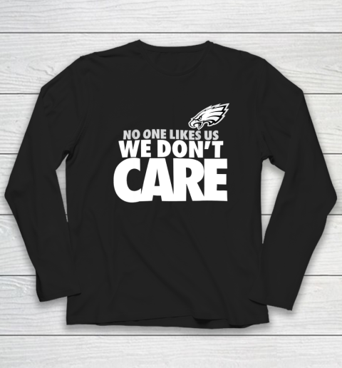 No One Likes Us We Don't Care Football Long Sleeve T-Shirt