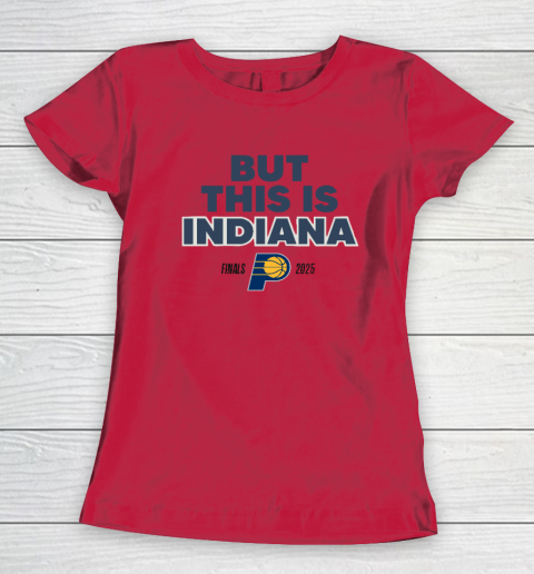 But This Is Indiana Women's T-Shirt 6