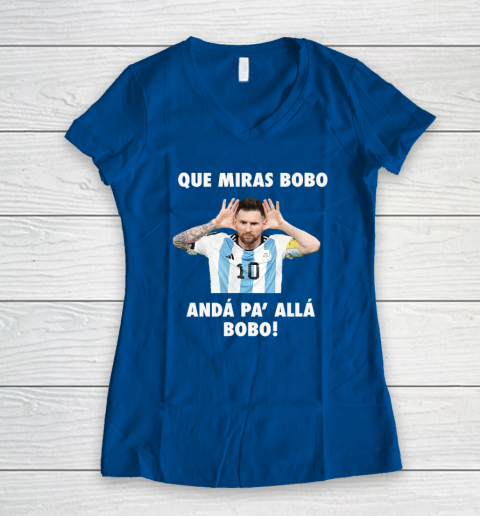 Que Miras Bobo Viral Meme Que Mira Bobo Anda Pa Alla Women's V-Neck T-Shirt 5