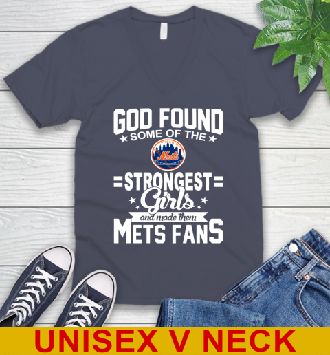 New York Mets MLB Baseball God Found Some Of The Strongest Girls Adoring Fans V-Neck T-Shirt 7