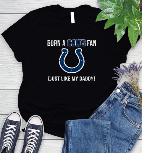 NFL Indianapolis Colts Football Loyal Fan Just Like My Daddy Shirt Women's T-Shirt