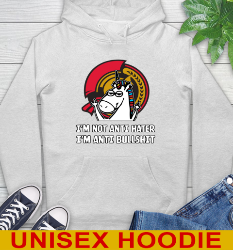 Ottawa Senators NHL Hockey Unicorn I'm Not Anti Hater I'm Anti Bullshit Hoodie