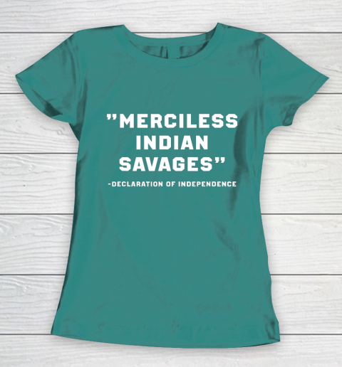 Merciless Indian Savages Women's T-Shirt 10