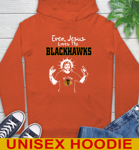 Chicago Blackhawks NHL Hockey Even Jesus Loves The Blackhawks Shirt Hoodie 4