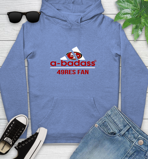 San Francisco 49ers NFL Football A Badass Adidas Adoring Fan Sports Youth Hoodie 13
