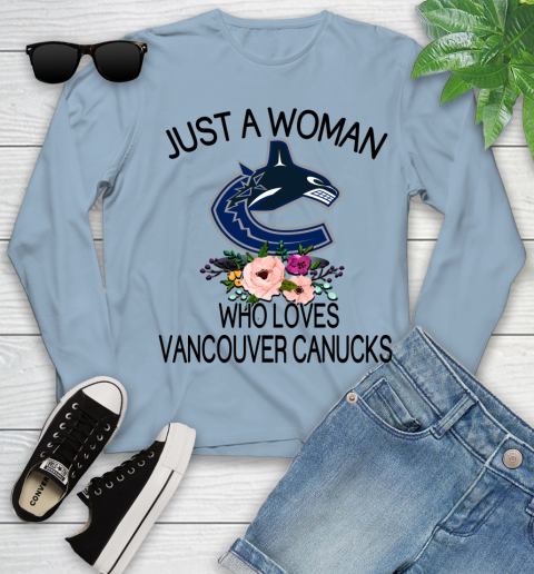 NHL Just A Woman Who Loves Vancouver Canucks Hockey Sports Youth Long Sleeve 6
