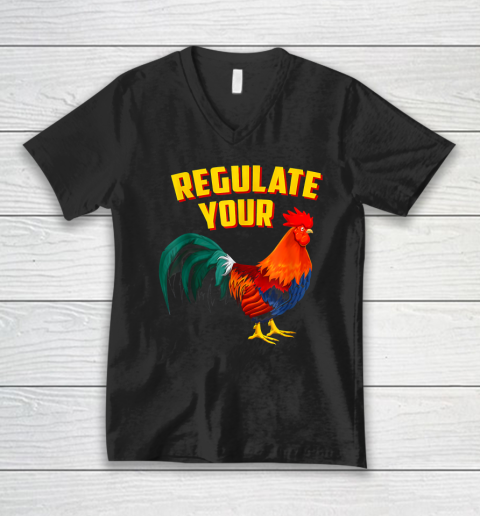 Regulate Your Dick Pro Choice Feminist Women's Rights V-Neck T-Shirt