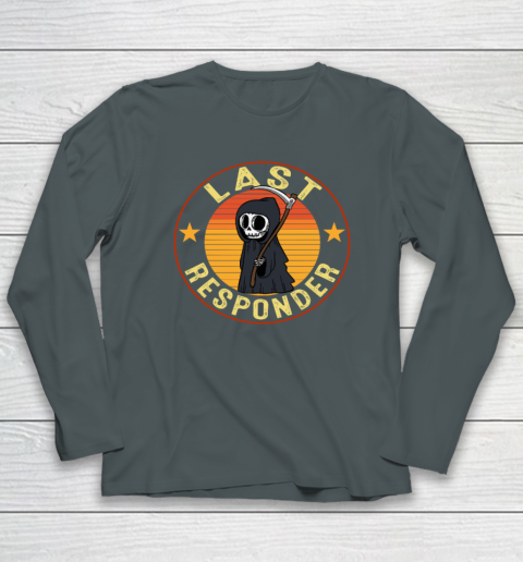 Grim Reaper Funny Dark Meme Mortician Last Responder Long Sleeve T-Shirt 3