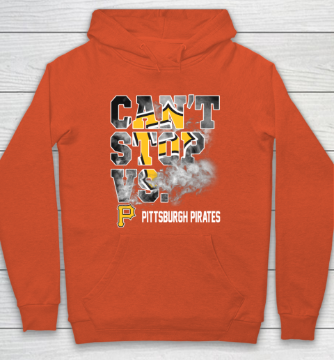 MLB Pittsburgh Pirates Baseball Can't Stop Vs Pirates Hoodie 3
