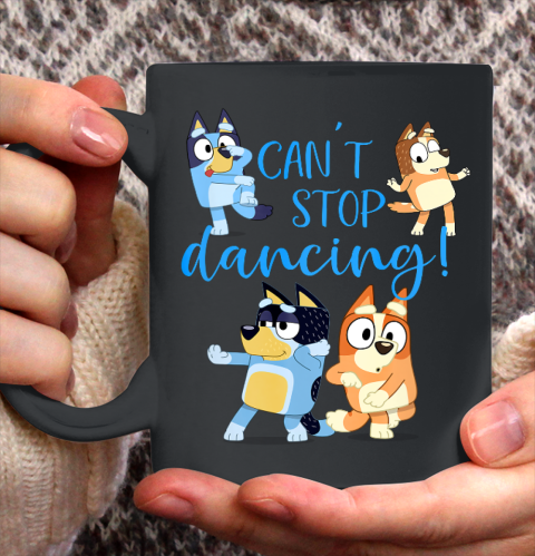 Bluey Dad Cant Stop Dancing For Father Day Ceramic Mug 11oz