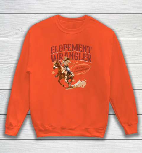 Cowgirl Elopement Wrangler All Behavior Is Communication Sweatshirt 2