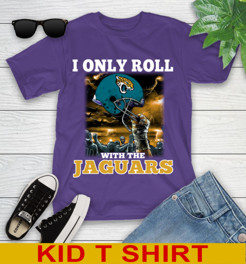 Jacksonville Jaguars NFL Football I Only Roll With My Team Sports Youth T-Shirt 3