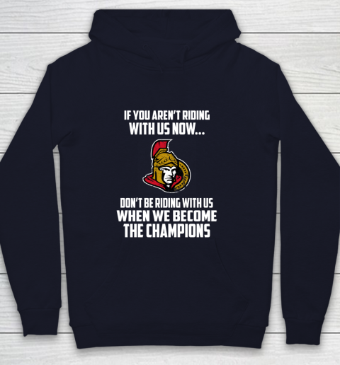 NHL Ottawa Senators Hockey We Become The Champions Youth Hoodie 2