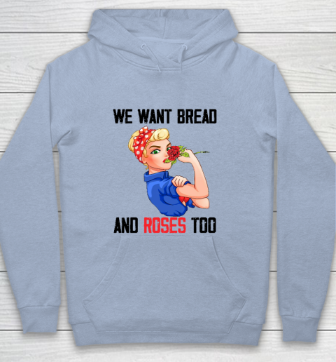 We Want Bread And Roses Too Shirt Youth Hoodie 5