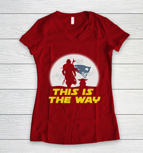 New England Patriots NFL Football Star Wars Yoda And Mandalorian This Is The Way Women's V-Neck T-Shirt 8