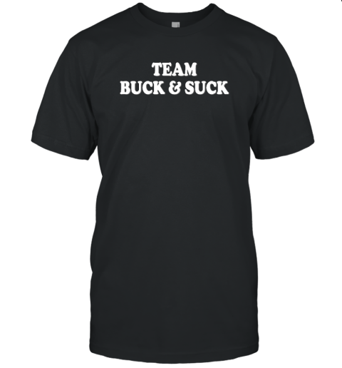 Team Buck And Suck Unisex Jersey Tee