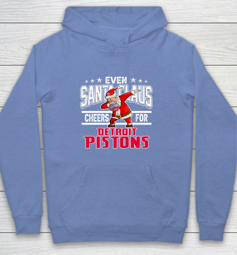Detroit Pistons Even Santa Claus Cheers For Christmas NBA Youth Hoodie 8