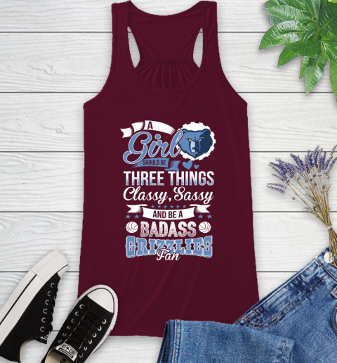 Memphis Grizzlies NBA A Girl Should Be Three Things Classy Sassy And A Be Badass Fan Racerback Tank 2