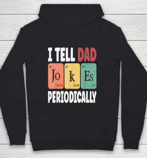 TELL DAD JOKES PERIODICALLY  Daddy Youth Hoodie