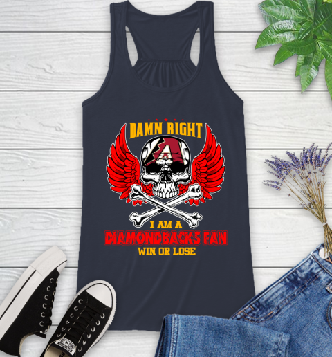 MLB Damn Right I Am A Arizona Diamondbacks Win Or Lose Skull Baseball Sports Racerback Tank 10