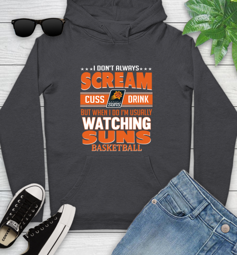 Phoenix Suns NBA Basketball I Scream Cuss Drink When I'm Watching My Team Youth Hoodie 8