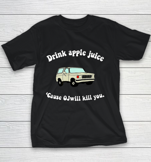 Drink Apple Juice Funny Youth T-Shirt