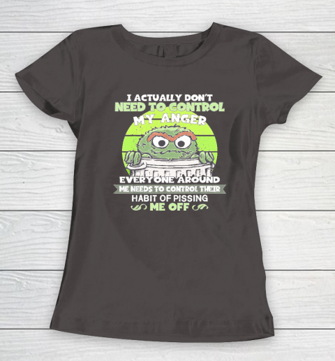 I Actually Don't Need To Control My Anger Women's T-Shirt 5
