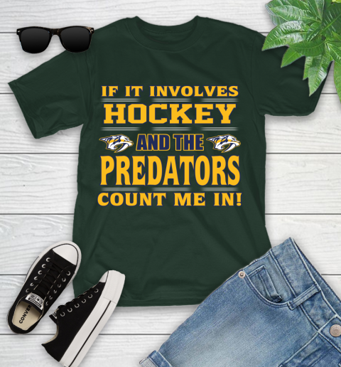 NHL If It Involves Hockey And The Nashville Predators Count Me In Sports Youth T-Shirt 5