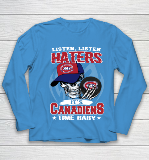 Listen Haters It is CANADIENS Time Baby NHL Youth Long Sleeve - Image 6