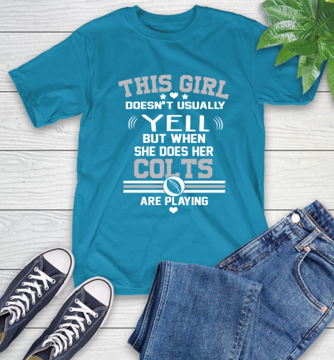 Indianapolis Colts NFL Football I Yell When My Team Is Playing T-Shirt 9