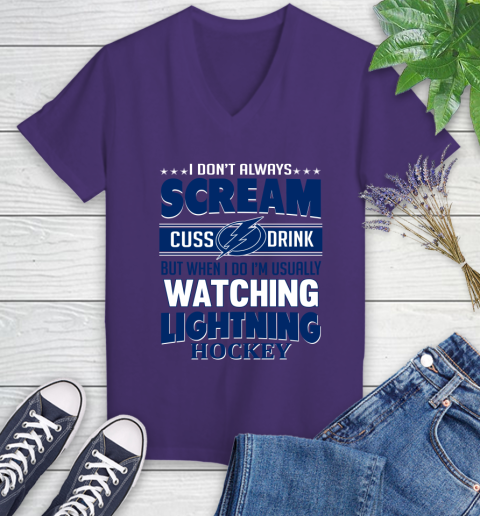 Tampa Bay Lightning NHL Hockey I Scream Cuss Drink When I'm Watching My Team Women's V-Neck T-Shirt 3
