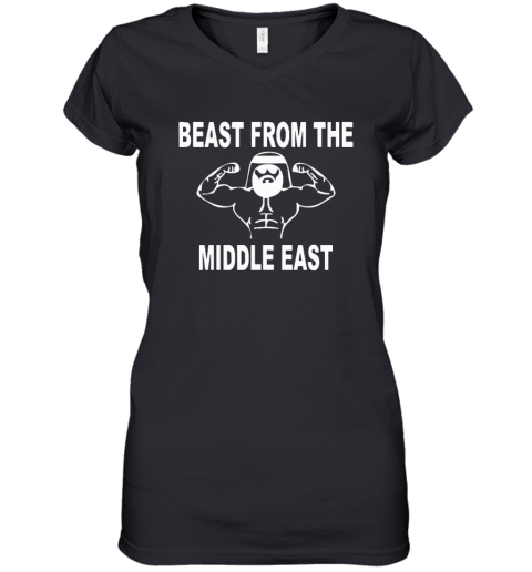 Beast From The Middle East, Funny Middle Eastern Women's V-Neck T-Shirt
