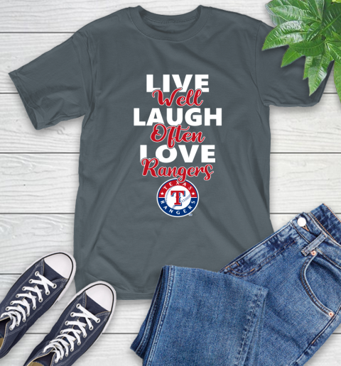 MLB Baseball Texas Rangers Live Well Laugh Often Love Shirt T-Shirt 7