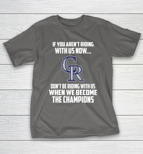 MLB Colorado Rockies Baseball We Become The Champions T-Shirt 8