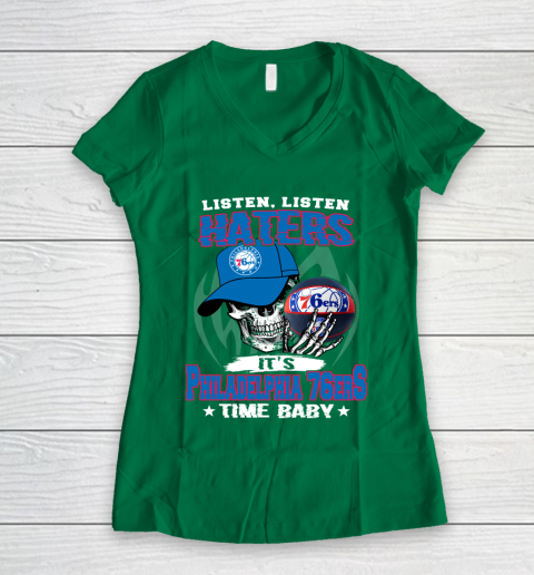 Listen Haters It is 76ers Time Baby NBA Women's V-Neck T-Shirt 3