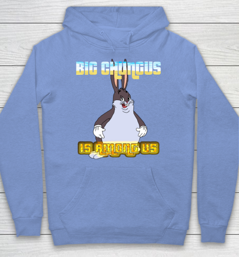 Chungus hoodie clearance