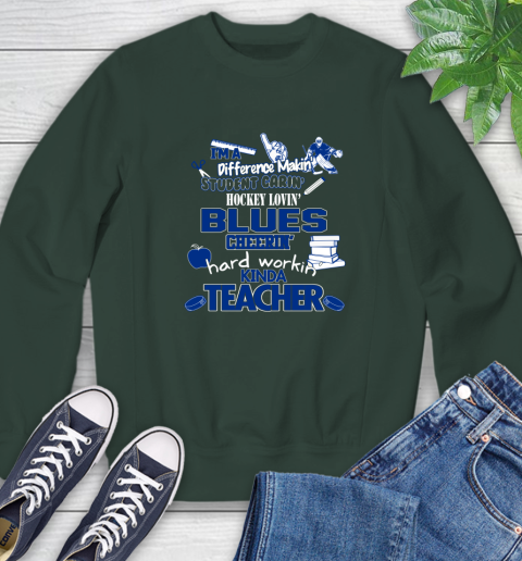 St.Louis Blues NHL I'm A Difference Making Student Caring Hockey Loving Kinda Teacher Sweatshirt 13 St.Louis Blues NHL I'm A Difference Making Student Caring Hockey Loving Kinda Teacher Sweatshirt - Image 13