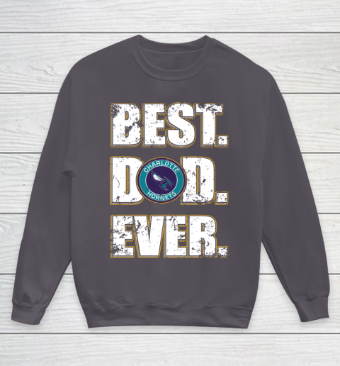 NBA Charlotte Hornets Basketball Best Dad Ever Family Shirt Youth Sweatshirt 5