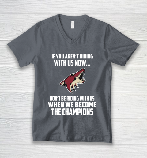 NHL Arizona Coyotes Hockey We Become The Champions V-Neck T-Shirt 4