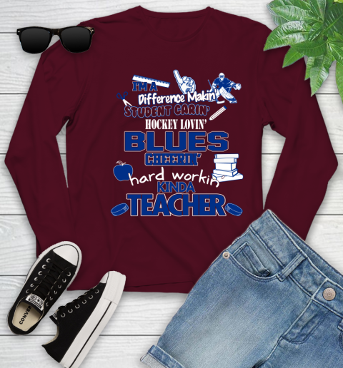 St.Louis Blues NHL I'm A Difference Making Student Caring Hockey Loving Kinda Teacher Youth Long Sleeve 6