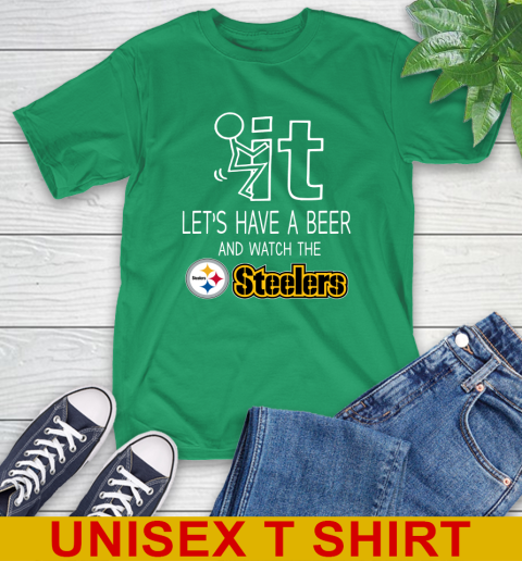 Pittsburgh Steelers Football NFL Let's Have A Beer And Watch Your Team Sports T-Shirt 7