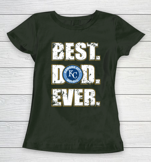 MLB Kansas City Royals Baseball Best Dad Ever Family Shirt Women's T-Shirt 4