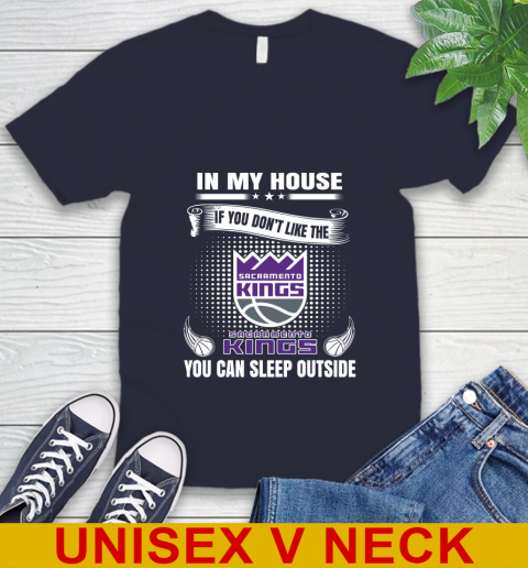 Sacramento Kings NBA Basketball In My House If You Don't Like The  Kings You Can Sleep Outside Shirt V-Neck T-Shirt 2