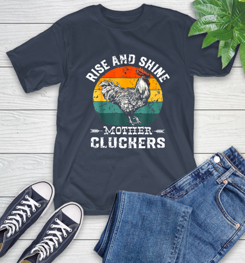 Rise And Shine Mother Cluckers Vintage Shirt 3