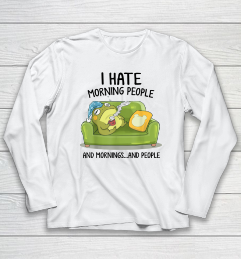 Toad Frog Drinking Coffee I Hate Morning People Long Sleeve T-Shirt