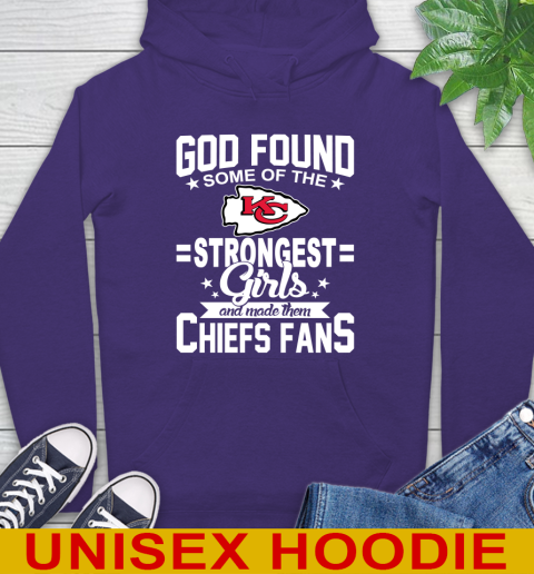 Kansas City Chiefs NFL Football God Found Some Of The Strongest Girls Adoring Fans Hoodie 5