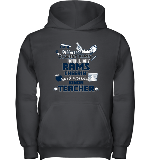 Los Angeles Rams NFL I'm A Difference Making Student Caring Football Loving Kinda Teacher Youth Hoodie